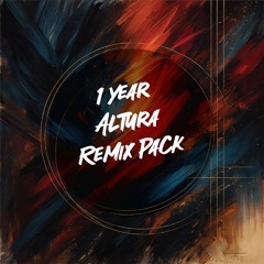 1 Year Altura - Remix Pack