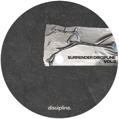 PREMIERE: Surrender Discipline - Emergency [DISCIPLINE002]
