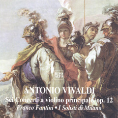 Vivaldi: Sei concerti, Op. 12, Concerto No. 4 in Do maggiore, RV 173: I. Allegro