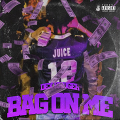 Dex Krueger- Bag On Me #FreeJuice