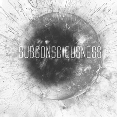 Subconsciousness