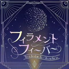 Filament Fever (フィラメントフィーバー) - Wonderlands x Showtime [Project Sekai]