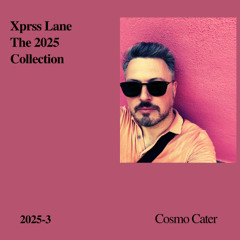 Xprss Lane 2025-3 [GROOVE]