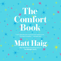 The Comfort Book by Matt Haig, read by Matt Haig