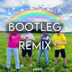 Bestis Festis (Lov1) - Bootleg Remix