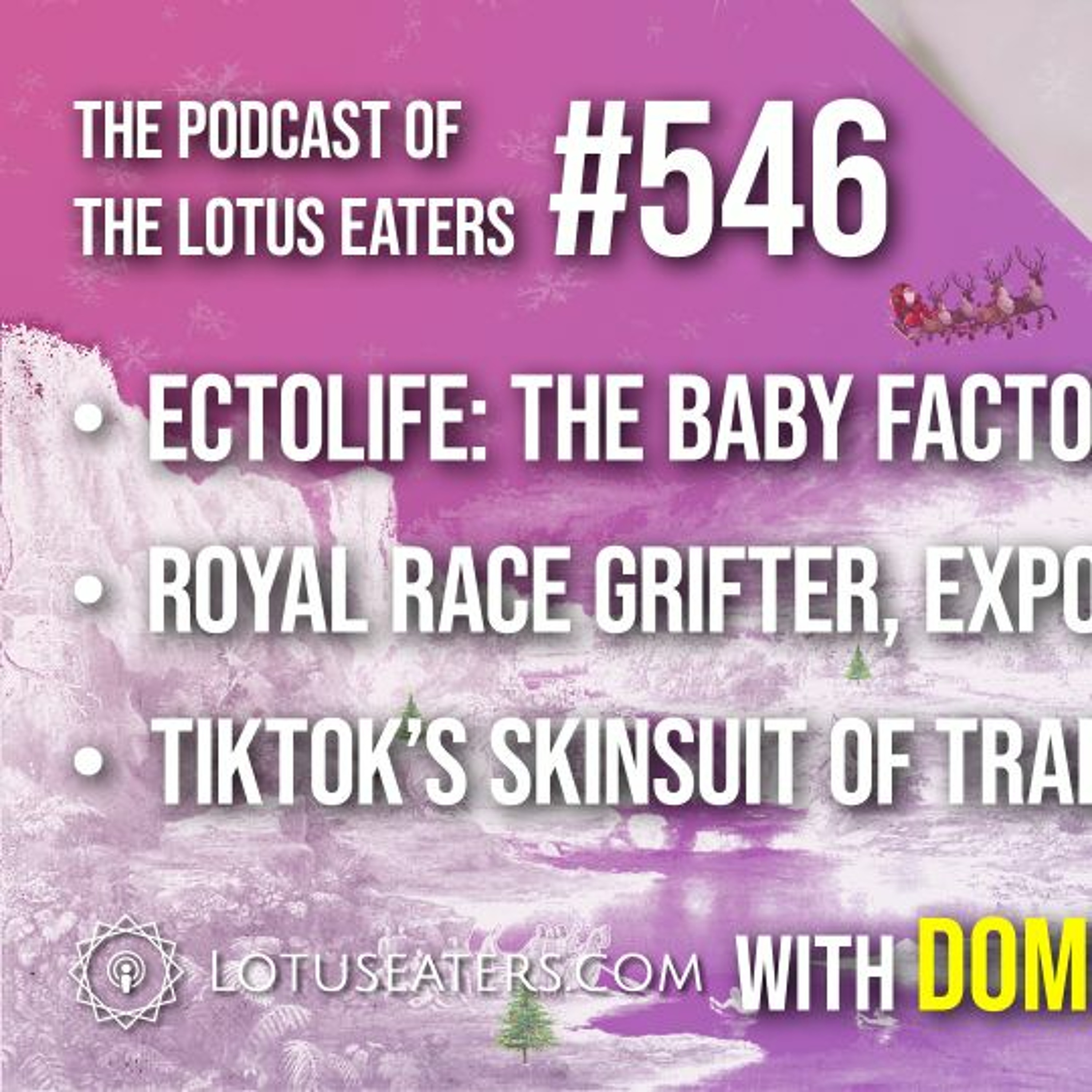 The Podcast of the Lotus Eaters #546