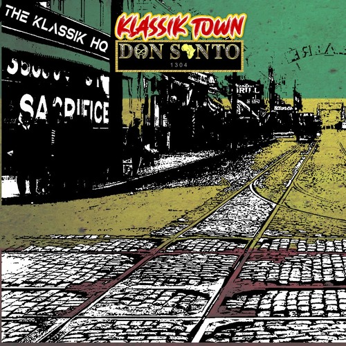 Klassik Town Think Twice Riddim By Don Santo