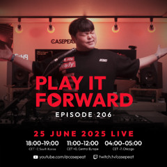 Play It Forward Ep. 206 [Trance & Progressive] by Casepeat - 06/25/25 LIVE
