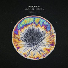 Cubicolor - Dead End Thrills (Enoia Remix)