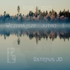 WCZOR∆JSZE JUTRO 3 • P29_2023.02.17 • ®JD