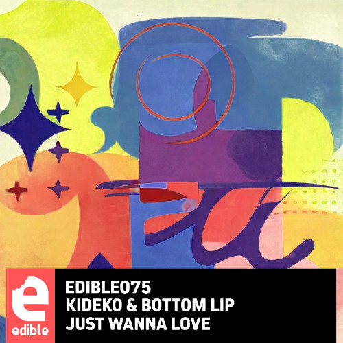 Kideko & Bottom Lip - Just Wanna Love