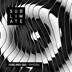 Sublimix #60 - Phydra