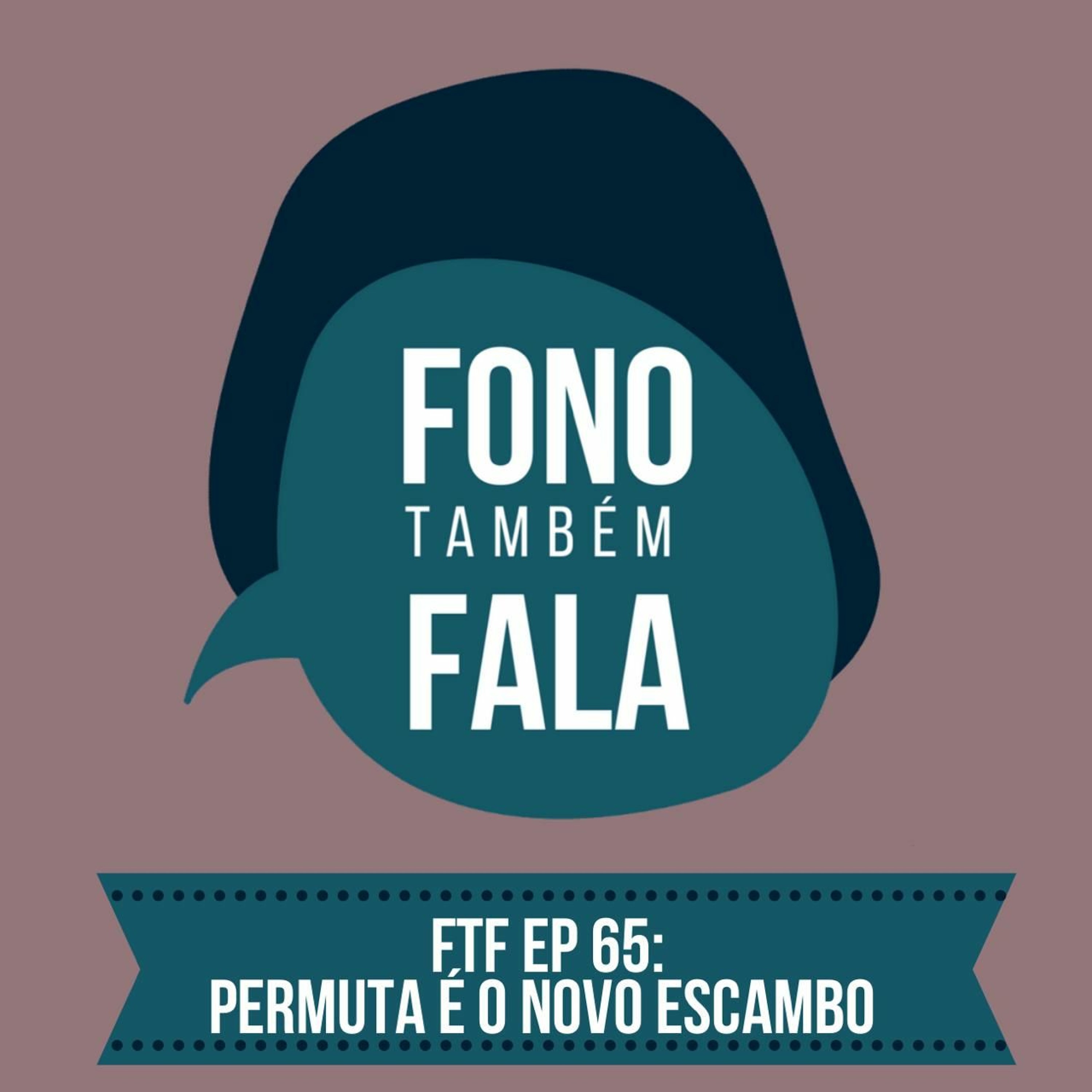 FTF Episódio 65: Permuta é o novo escambo? episode artwork