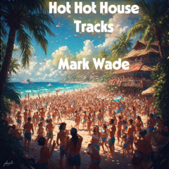 Hot Hot House Tracks