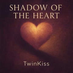 Shadow of the heart