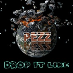PEZZ Drop Like A WAHH(DNB)