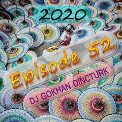 2020 04.10 Episode 52 mix DJ Gokhan Dincturk