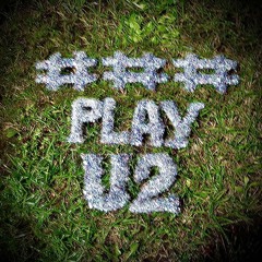 ###PLAY U2 (haha)