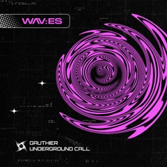 PREMIERE: Gauthier - Underground Call [WAVS01]