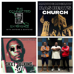 The Connected Experience - Shxt Talking 201 F/ Maddog McGraw