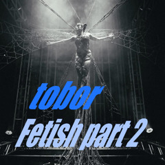 Fetish part 2
