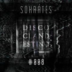 Sōkrátēs - DISCO CLANDESTINO TAPE #008