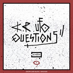 K.R. Ufo - Questions