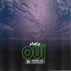 Vārēk - Ouī (freestyle) -