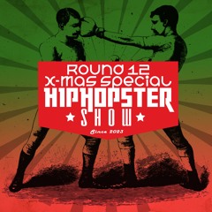 Hiphopster show round 12. (December, X-mas Special, 2023)