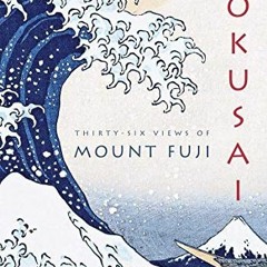 ACCESS PDF EBOOK EPUB KINDLE Hokusai: Thirty-Six Views of Mount Fuji by  Amelie Balco