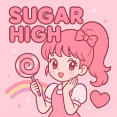 Sugar High
