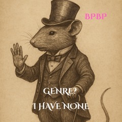 Genre? I Have None.