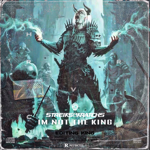 Streiks & Kratchs - Im Not The King