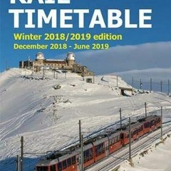 GET PDF EBOOK EPUB KINDLE European Rail Timetable Winter 2018-2019 Edition by  John Potter 📄