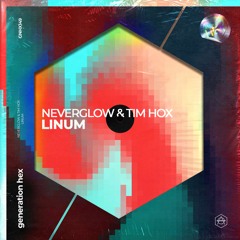 NEVERGLOW & Tim Hox - Linum
