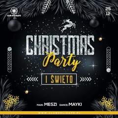 Meszi live @ Club Holidays Orchowo Christmas Party - I Święto [25.12.2022] - seciki.pl