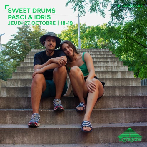 Sweet Drums - pasci & Idris (Octobre 2022)
