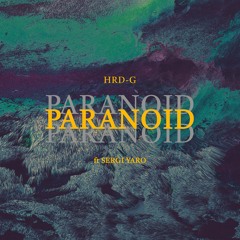 Paranoid ft Sergi Yaro