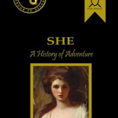 Free read She (Black & Gold Classics): A History of Adventure