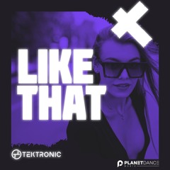 Tektronic - Like That