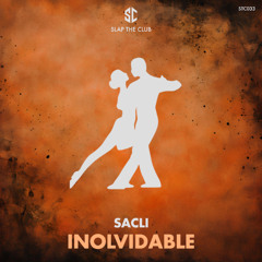 Sacli - Inolvidable (Original Mix)