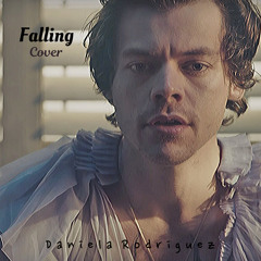 Falling - Harry Styles || Daniela Rodriguez Cover