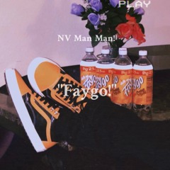 NV Man Man! - Faygo! (Prod.Wixxy)