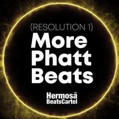 Resolution 1: MORE PHATT BEATS