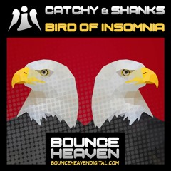 Catchy & Shanks - Bird Of Insomnia [Out Now]