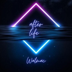 Walmac - After Life #01