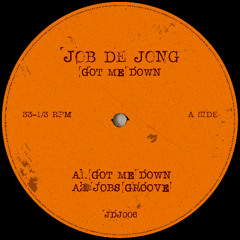 Job de Jong - Got me down [JDJ006]