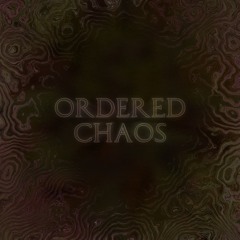 Ordered Chaos