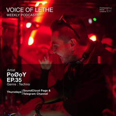 VOICE OF LETHE Presents - "PoØoY" @ Weekly Podcasts - EP 35.mp3