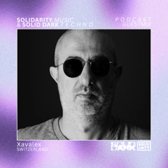 Solidarity Music Podcast | #34 Guestmix by Xavalex